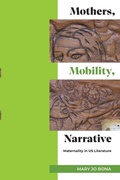 Cover: Mothers, Mobility, Narrative - State University of New York Press