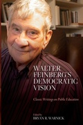 Cover: Walter Feinberg's Democratic Vision - State University of New York Press
