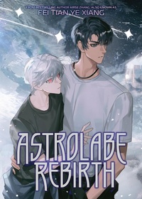 Abbildung von: Astrolabe Rebirth (Novel) - Seven Seas Entertainment, LLC