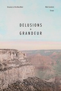 Cover: Delusions and Grandeur - University of New Mexico Press
