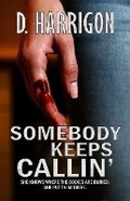 Cover: Somebody Keeps Callin' - David Dawkins