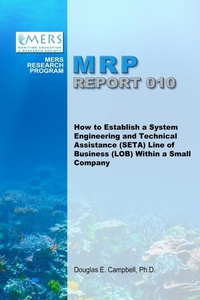Enlarge image Cover: How to Establish a System Engineering and Technical Assistance (SETA) Line of Business (LOB) Within a Small Company - Lulu.com
