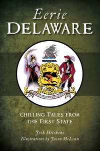 Bild: Eerie Delaware - The History Press