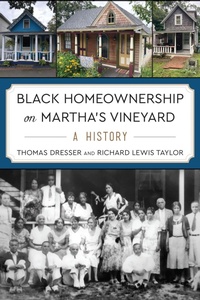 Bild: Black  Homeownership on Martha's Vineyard - The History Press