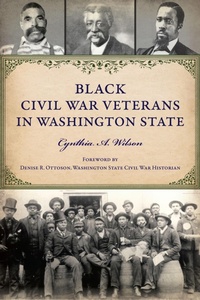 Bild: Black Civil War Veterans in Washington State - The History Press