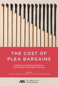 Abbildung von: The Cost of Plea Bargains - American Bar Association