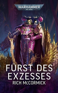 Abbildung von: Warhammer 40.000 - Fürst des Exzesses - Black Library