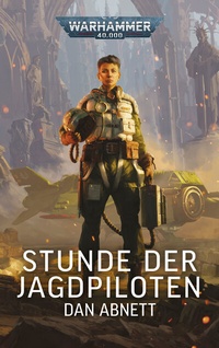 Abbildung von: Warhammer 40.000 - Stunde der Jagdpiloten - Black Library