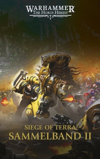 Abbildung von: The Horus Heresy - Siege of Terra - Sammelband 02 - Black Library