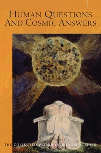 Enlarge image Cover: Human Questions And Cosmic Answers - Rudolf Steiner Press