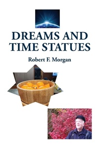 Enlarge image Cover: Dreams and Time Statues - Morgan Foundation Publishers