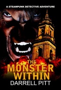 Cover: The Monster Within (A Steampunk Detective Adventure, #4) - Kent Street Press