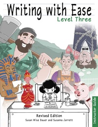 Enlarge image Cover: Writing With Ease 3 Revised Instructor Guide - The Well-Trained Mind Press