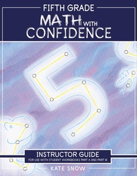 Abbildung von: Fifth Grade Math with Confidence Instructor Guide - The Well-Trained Mind Press