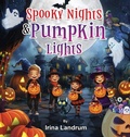 Cover: Spooky Nights and Pumpkin Lights - Book Publishing Pros