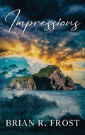 Cover: Impressions - Holzer Books LLC