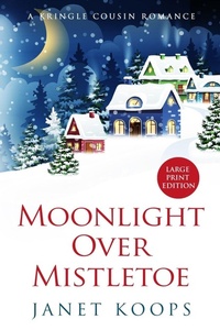 Enlarge image Cover: Moonlight Over Mistletoe - Brown House Books Large Print