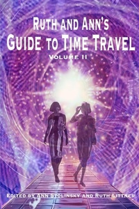 Enlarge image Cover: Ruth and Ann's Guide to Time Travel, Volume II - Celestial Echo Press