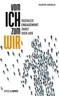 Cover: Vom Ich zum Wir - NZZ Libro ein Imprint der Schwabe Verlagsgruppe AG