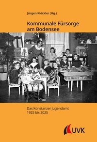 Bild: Kommunale Fürsorge am Bodensee - UVK Verlag