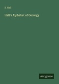 Cover: Hall's Alphabet of Geology - Antigonos Verlag