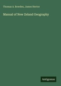 Cover: Manual of New Zeland Geography - Antigonos Verlag