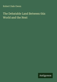 Enlarge image Cover: The Debatable Land Between this World and the Next - Antigonos Verlag