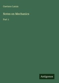 Cover: Notes on Mechanics - Antigonos Verlag