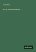 Cover: Notes on the Parables - Antigonos Verlag