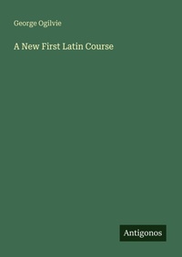 Enlarge image Cover: A New First Latin Course - Antigonos Verlag