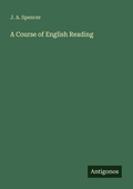 Cover: A Course of English Reading - Antigonos Verlag