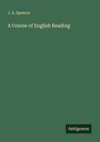 Enlarge image Cover: A Course of English Reading - Antigonos Verlag