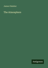 Enlarge image Cover: The Atmosphere - Antigonos Verlag