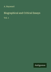 Enlarge image Cover: Biographical and Critical Essays - Antigonos Verlag