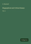 Cover: Biographical and Critical Essays - Antigonos Verlag