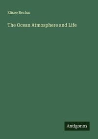 Enlarge image Cover: The Ocean Atmosphere and Life - Antigonos Verlag