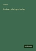 Cover: The Laws relating to Burials - Antigonos Verlag