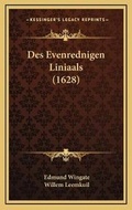 Cover: Des Evenrednigen Liniaals (1628) - Kessinger Publishing