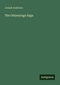 Cover: The Orkneyinga Saga - Antigonos Verlag