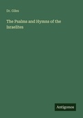 Cover: The Psalms and Hymns of the Israelites - Antigonos Verlag