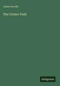 Enlarge image Cover: The Cricket-Field - Antigonos Verlag
