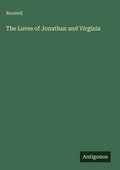 Cover: The Loves of Jonathan and Virginia - Antigonos Verlag