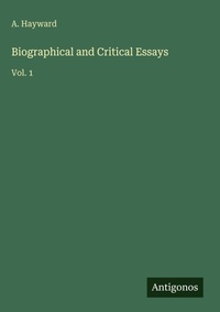 Enlarge image Cover: Biographical and Critical Essays - Antigonos Verlag
