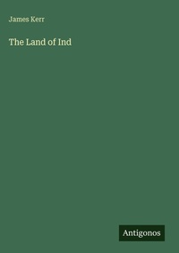 Enlarge image Cover: The Land of Ind - Antigonos Verlag