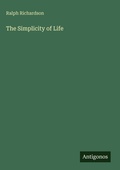 Cover: The Simplicity of Life - Antigonos Verlag