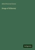 Cover: Songs of Killarney - Antigonos Verlag