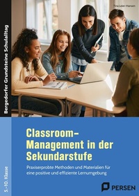 Abbildung von: Classroom-Management in der Sekundarstufe - Persen Verlag in der AAP Lehrerwelt GmbH