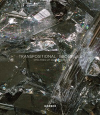 Enlarge image Cover: Transpositional Geologies - Kerber Verlag