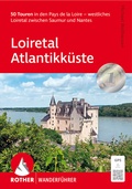 Abbildung von: Loiretal - Atlantikküste - Rother Bergverlag
