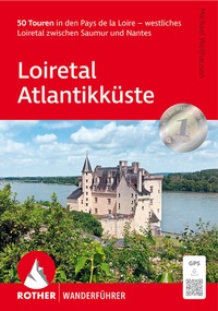 Abbildung von: Loiretal - Atlantikküste - Rother Bergverlag